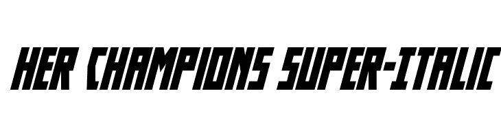Her Champions Super-Italic  Скачать бесплатные шрифты
