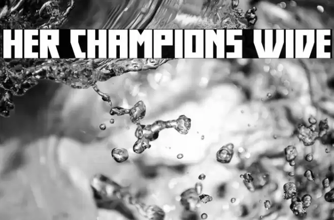 Her Champions Wide Font examples