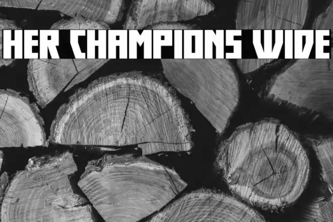 Her Champions Wide Font examples