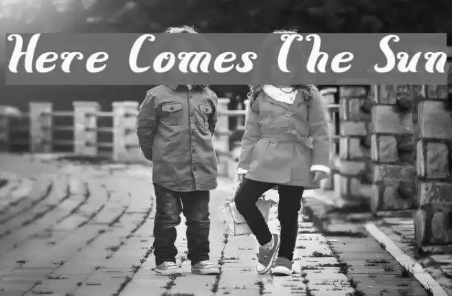 Here Comes The Sun Font examples