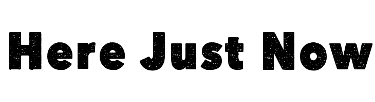 Here Just Now Font