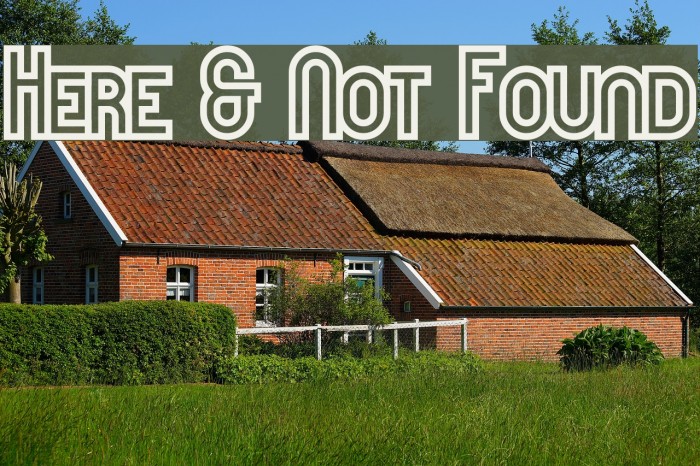 Here & Not Found Font examples