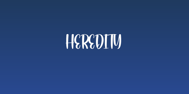 Heredity Social Header