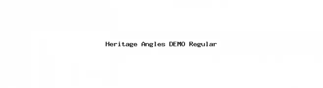 Heritage Angles DEMO Regular फ़ॉन्ट