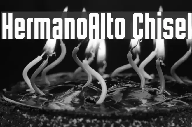 HermanoAlto Chisel Font examples