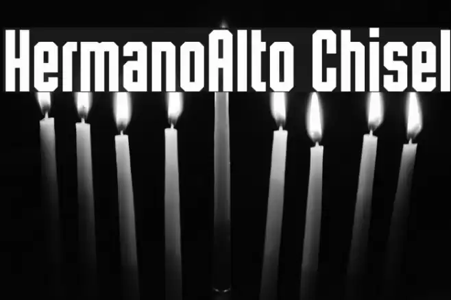 HermanoAlto Chisel Font examples