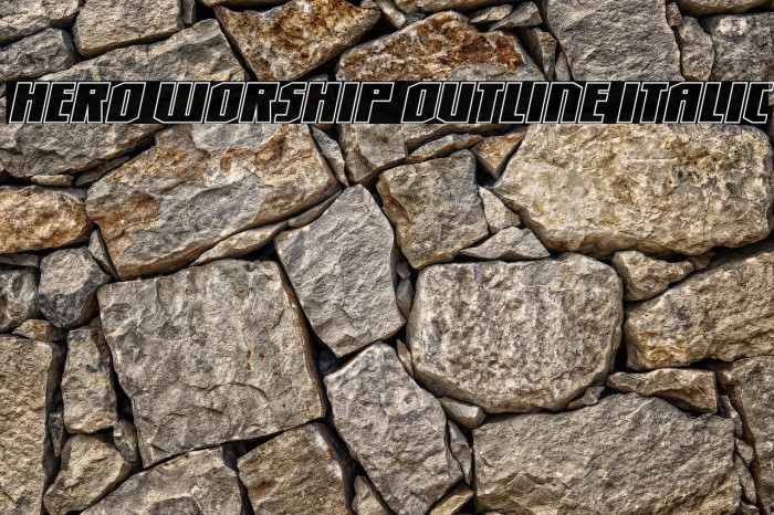 Hero Worship Outline Italic Example 2