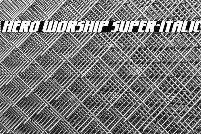 Hero Worship Super-Italic Example 1