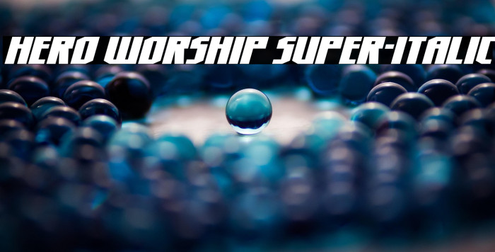 Hero Worship Super-Italic Example 2