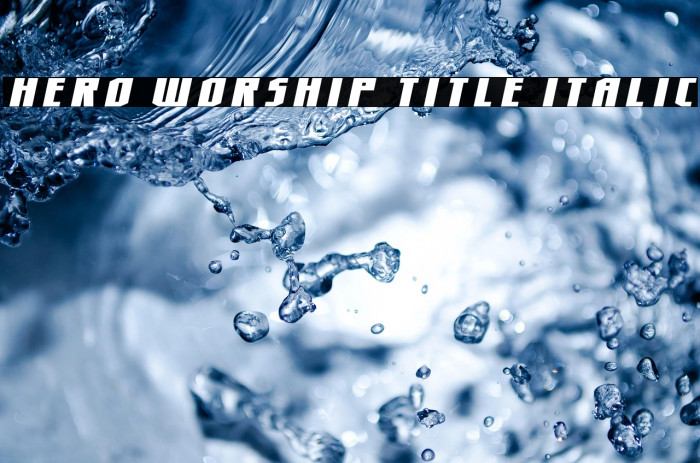 Hero Worship Title Italic Example 3