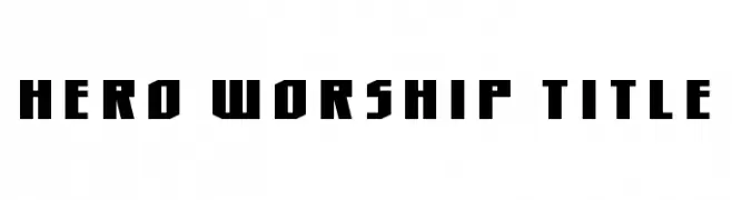 Hero Worship Title  免费字体下载