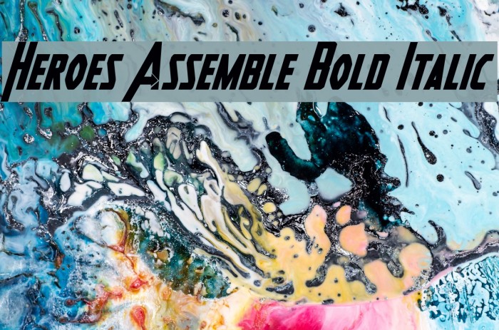 Heroes Assemble Bold Italic Example 3
