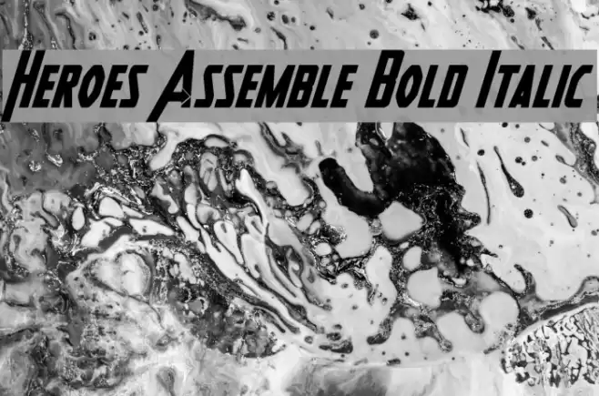 Heroes Assemble Bold Italic Font examples