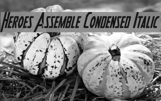 Heroes Assemble Condensed Italic Font examples