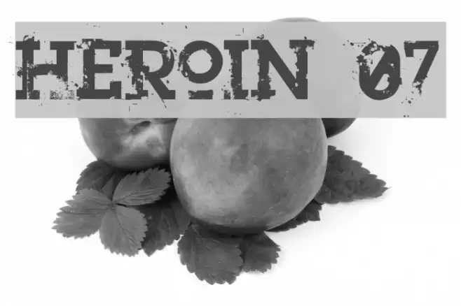 Heroin 07 Font examples