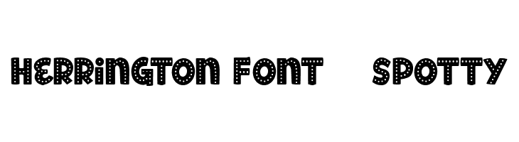 Herrington Font - Spotty  नि: शुल्क फ़ॉन्ट्स डाउनलोड