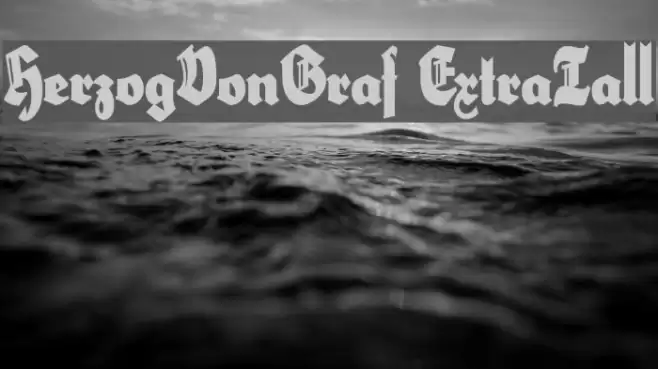 HerzogVonGraf ExtraTall Font examples