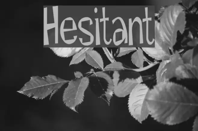 Hesitant Шрифта examples