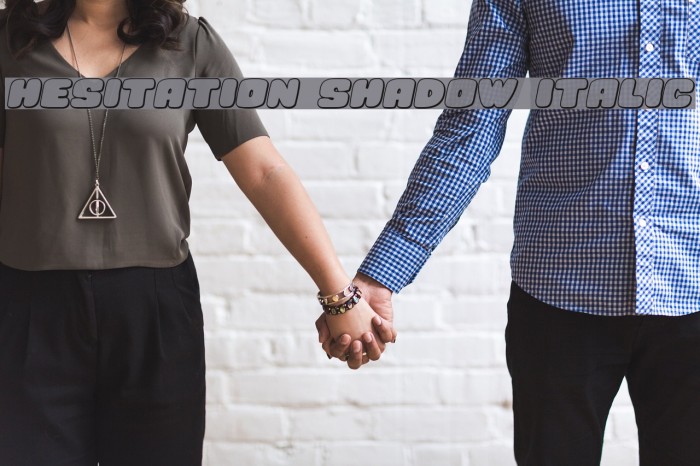 Hesitation Shadow Italic Example 1