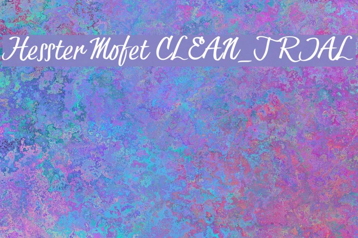 Hesster Mofet CLEAN_TRIAL Font examples