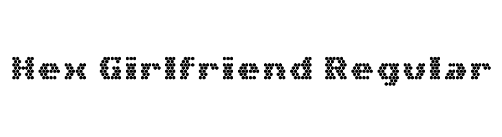 Hex Girlfriend Regular  नि: शुल्क फ़ॉन्ट्स डाउनलोड