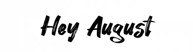Hey August  नि: शुल्क फ़ॉन्ट्स डाउनलोड