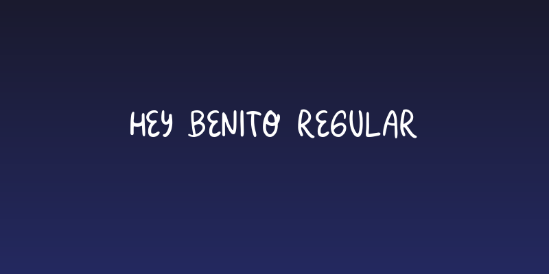 Hey Benito Regular Social Header