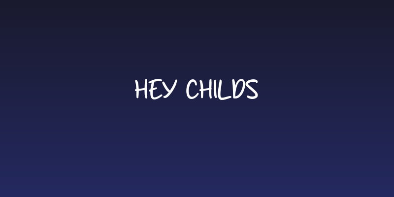 Hey Childs Social Header