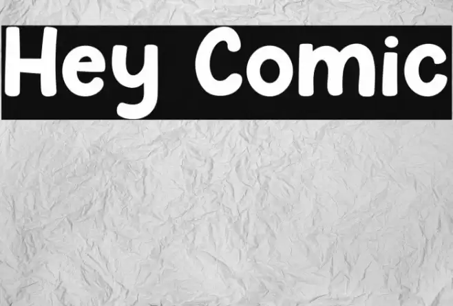 Hey Comic Font examples