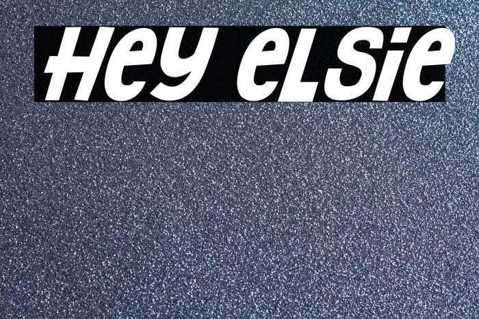 Hey Elsie Font examples