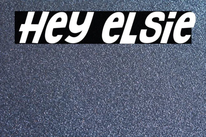 Hey Elsie Example 1