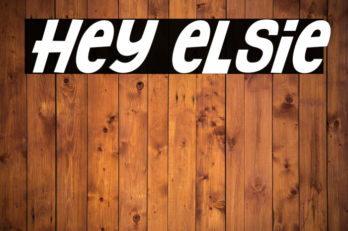 Hey Elsie Font examples
