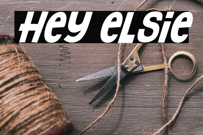 Hey Elsie Font examples
