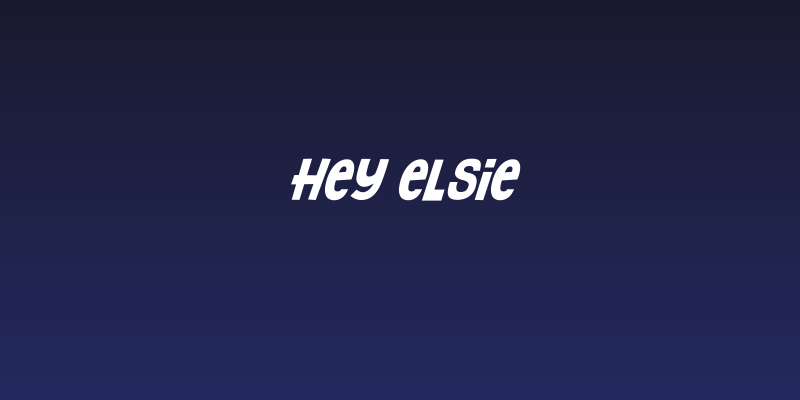 Hey Elsie Social Header