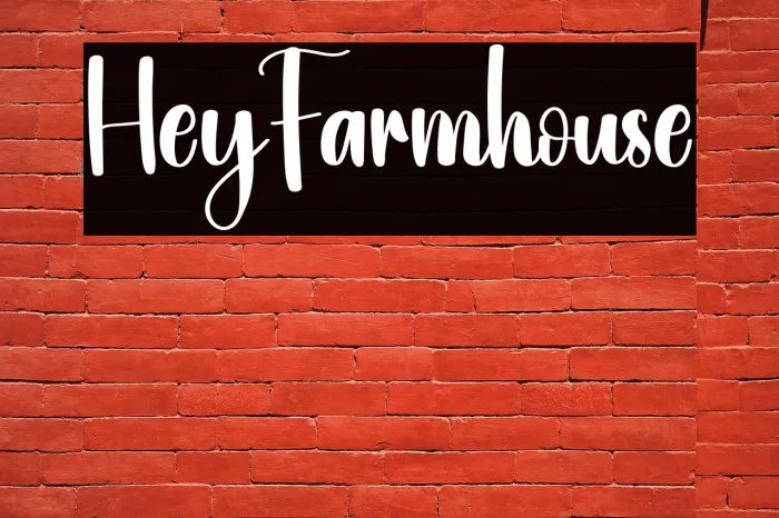 Hey Farmhouse Example 1