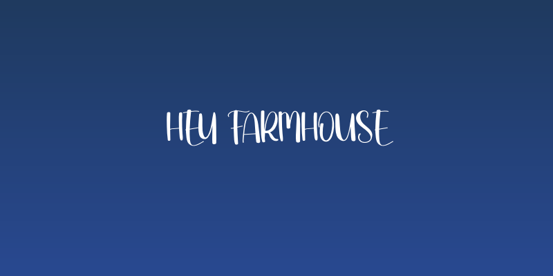 Hey Farmhouse Social Header