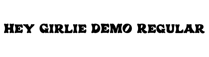 Hey Girlie DEMO Regular  Frei Schriftart Herunterladen
