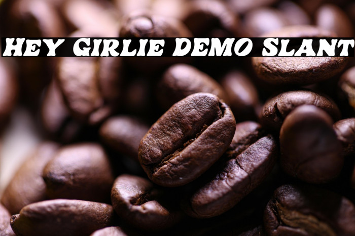 Hey Girlie DEMO Slant Example 2