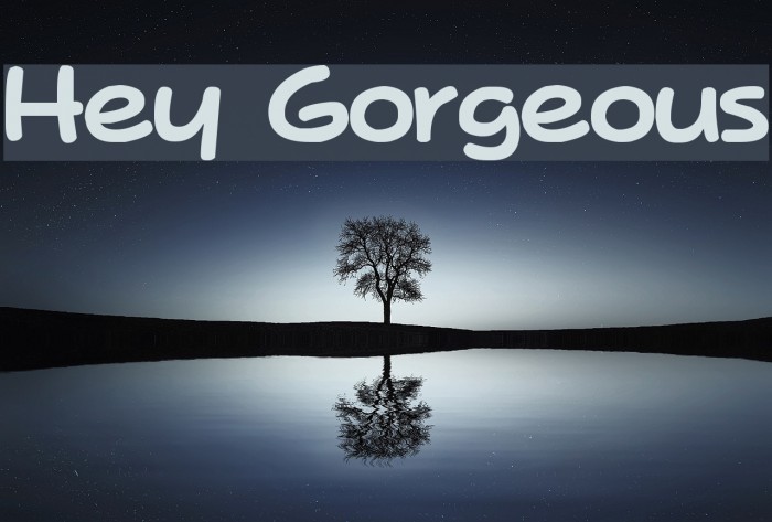 Hey Gorgeous Font examples