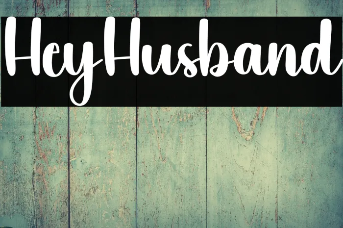 Hey Husband Example 1