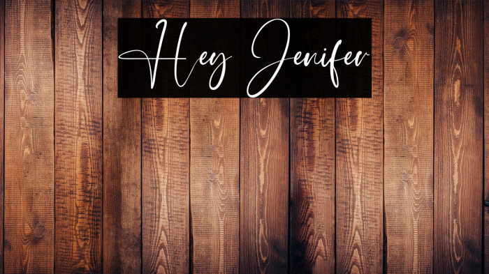 Hey Jenifer Example 3