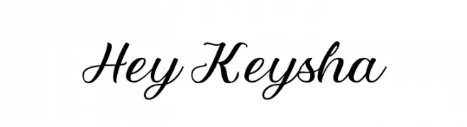 Hey Keysha  les polices de caractères gratuit tlcharger