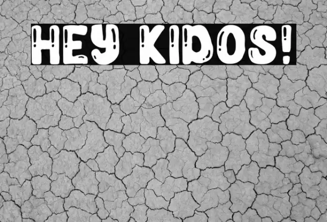 Hey Kidos! Font examples