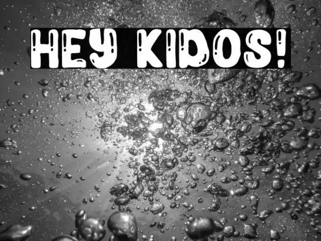 Hey Kidos! Font examples