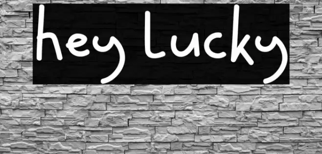 Hey Lucky Fonte examples