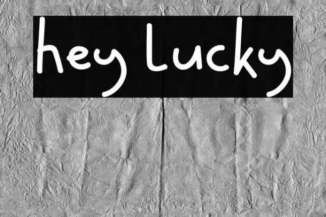 Hey Lucky Fonte examples