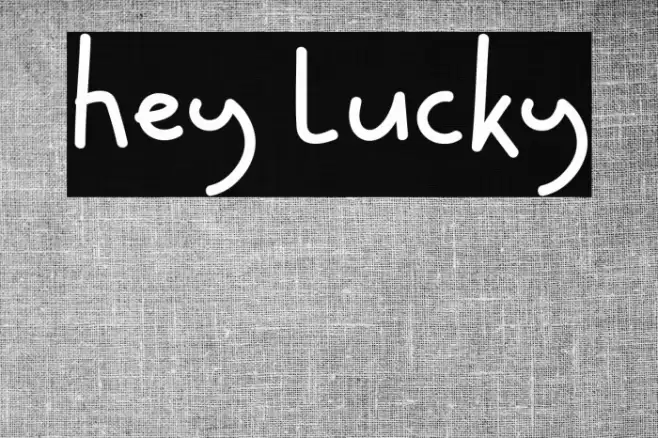 Hey Lucky Fonte examples