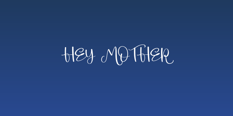 Hey Mother Social Header