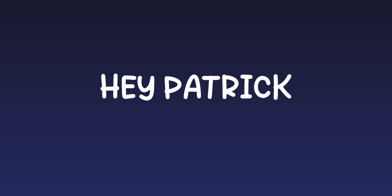 Hey Patrick Social Header