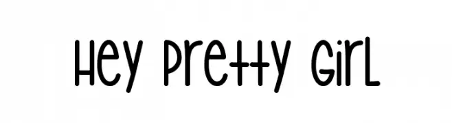 Hey Pretty Girl  font caratteri gratis